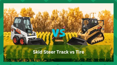 track vs tire skid steer|mounted skid steer tires.